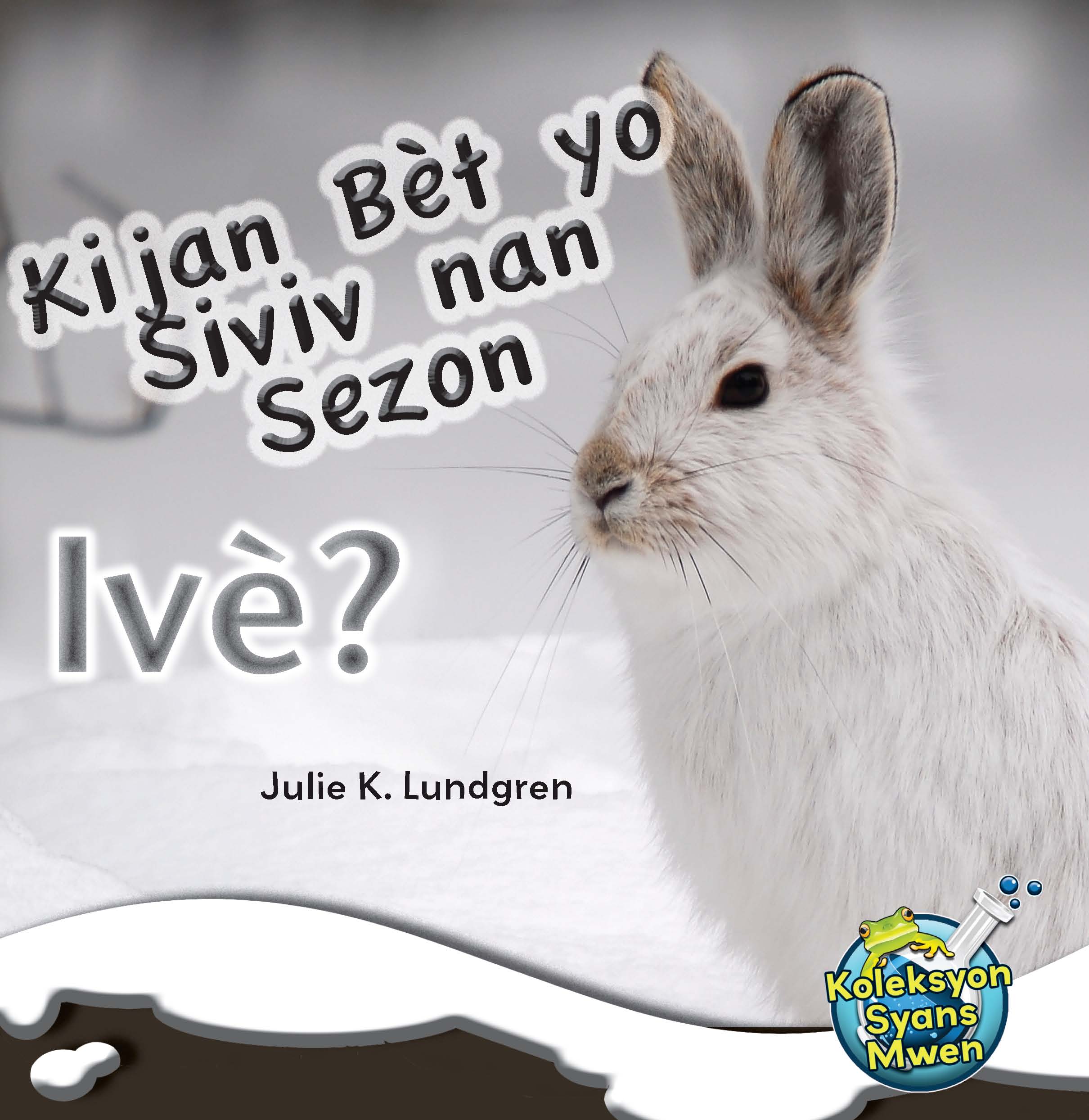 Kijan bet yo siviv nan sezon ive cover
